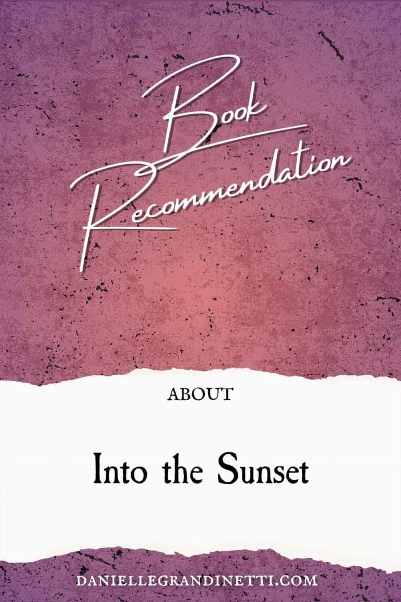 Into the Sunset - Blog Post Pin (1)