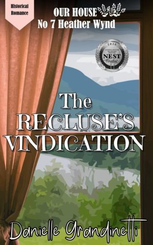 the Recluses Vindication Cover 1 | Danielle Grandinetti Historical romance novel cover 'the recluse's vindication' by danielle grandinetti with pink curtains and a window showing mountains nest finalist badge