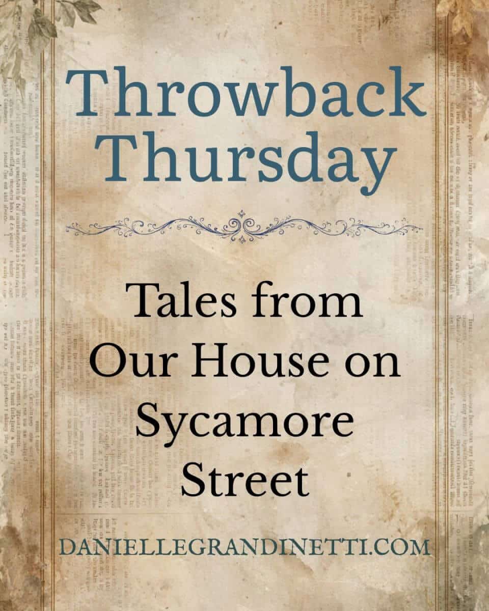 Throwback Thursday | Tales from Our House on Sycamore Street Blog Post Social Post (3) Throwback Thursday | Tales from Our House on Sycamore Street Blog Post Social Post (3)