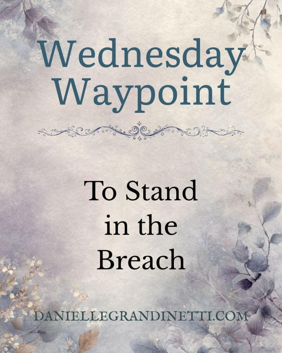 To Stand in the Breach Blog Post Social Post (5) To Stand in the Breach Blog Post Social Post (5)