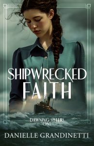 Dawning Sisters 1 - Shipwrecked Faith Shipwrecked Faith Cover